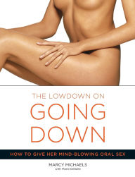 Title: The Low Down on Going Down, Author: Marcy Michaels