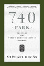 740 Park: The Story of the World's Richest Apartment Building