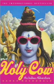 Title: Holy Cow: An Indian Adventure, Author: Sarah Macdonald