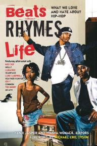 Title: Beats Rhymes & Life: What We Love and Hate About Hip-Hop, Author: Ytasha Womack
