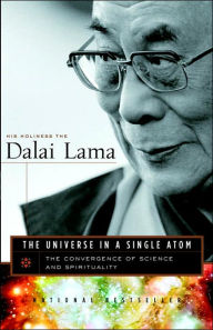 Title: The Universe in a Single Atom: The Convergence of Science and Spirituality, Author: Dalai Lama