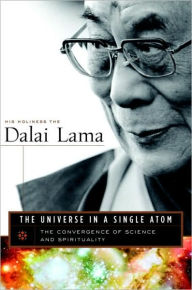 Title: Universe in a Single Atom: The Convergence of Science and Spirituality, Author: Dalai Lama