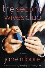 Title: Second Wives Club, Author: Jane Moore