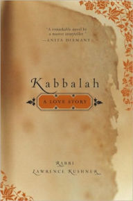 Title: Kabbalah: A Love Story, Author: Lawrence Kushner