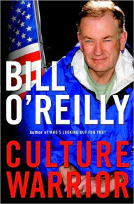 Title: Culture Warrior, Author: Bill O'Reilly