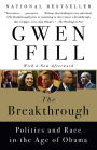 The Breakthrough: Politics and Race in the Age of Obama