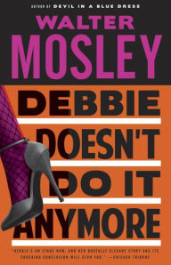 Title: Debbie Doesn't Do It Anymore, Author: Walter Mosley