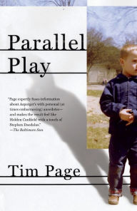 Title: Parallel Play, Author: Tim Page