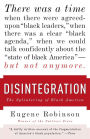 Disintegration: The Splintering of Black America