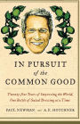 In Pursuit of the Common Good: Twenty-Five Years of Improving the World, One Bottle of Salad Dressing at a Time