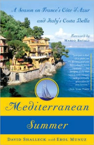 Title: Mediterranean Summer: A Season on France's Cote d'Azur and Italy's Costa Bella, Author: David Shalleck