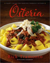 Title: Osteria: Hearty Italian Fare from Rick Tramonto's Kitchen: A Cookbook, Author: Rick Tramonto