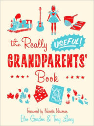 Title: The Really Useful Grandparents' Book, Author: Eleo Gordon