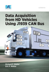 Title: Data Acquisition from HD Vehicles Using J1939 CAN Bus, Author: Richard Walter