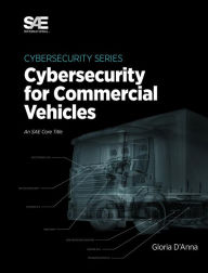 Title: Cybersecurity for Commercial Vehicles, Author: Gloria D'Anna