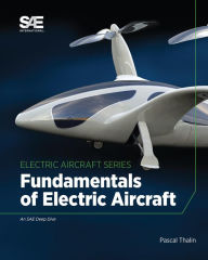 Title: Fundamentals of Electric Aircraft, Author: Pascal Thalin