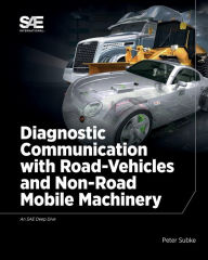 Title: Diagnostic Communication with Road-Vehicles and Non-Road Mobile Machinery, Author: Peter Subke