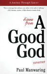 Alternative view 1 of Kisses From a Good God: A Journey Through Cancer