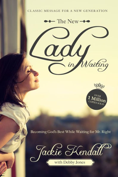 The New Lady Waiting: Becoming God's Best While Waiting for Mr. Right