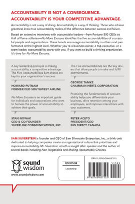 No More Excuses: The Five Accountabilities for Personal and Organizational Growth