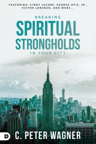 Title: Breaking Spiritual Strongholds in Your City, Author: C. Peter Wagner