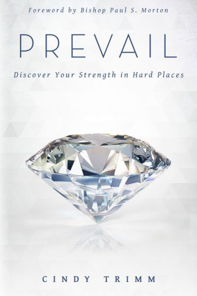 Prevail: Discover Your Strength Hard Places