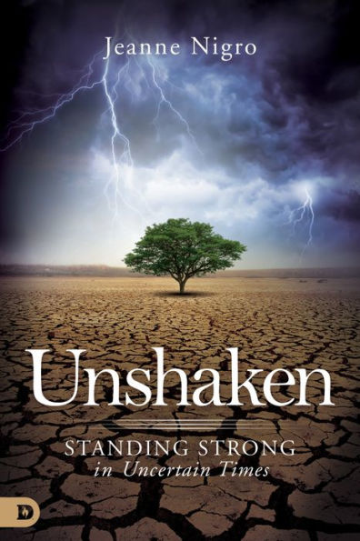Unshaken: Standing Strong Uncertain Times