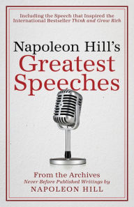 Free pdf ebook download Napoleon Hill's Greatest Speeches: An Official Publication of The Napoleon Hill Foundation 9780768410198