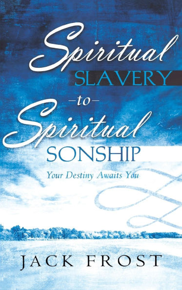 Spiritual Slavery to Sonship
