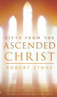 Gifts From the Ascended Christ: Restoring the Place of the 5-Fold Ministry