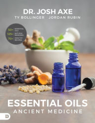 Title: Essential Oils: Ancient Medicine, Author: Jordan Rubin