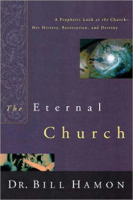 Title: Eternal Church, Author: Bill Hamon