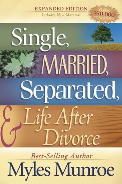 Single, Married, Separated and Life after Divorce