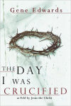 Alternative view 1 of Day I Was Crucified