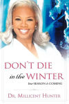 Alternative view 2 of Don't Die in the Winter: Your Season Is Coming