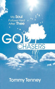 Title: God Chasers, Author: Tommy Tenney