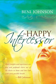Title: Happy Intercessor, Author: Beni Johnson