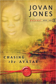 Title: Chasing the Avatar, Author: Jovan Jones