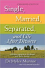 Single, Married, Separated, And Life After Divorce (Expanded)