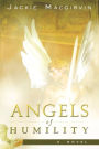 Alternative view 2 of Angels of Humility: A Novel