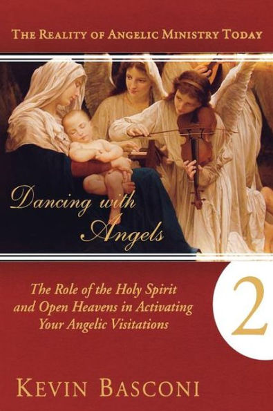 Dancing with Angels 2: the Role of Holy Spirit and Open Heavens Activating Your Angelic Visitations