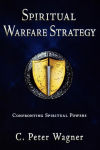 Alternative view 2 of Spiritual Warfare Strategy: Confronting Spiritual Powers