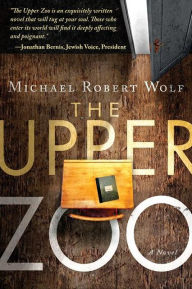 Title: The Upper Zoo, Author: Michael Wolf