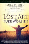 Alternative view 1 of The Lost Art of Pure Worship