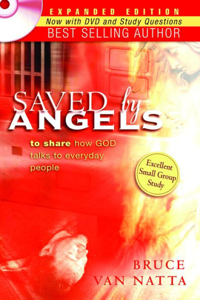 Saved by Angels Expanded Edition: to Share How God Talks Everyday People