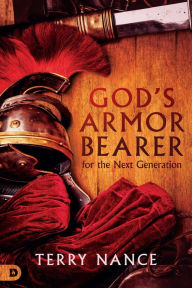 Title: God's Armor Bearer for the Next Generation, Author: Terry Nance