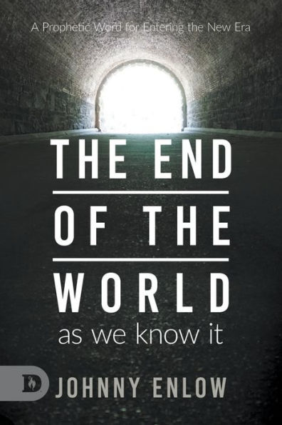 End of the World as We Know It: A Prophetic Word for Entering New Era