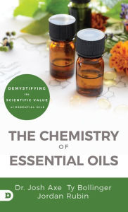 Title: The Chemistry of Essential Oils, Author: Josh Axe