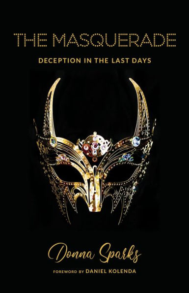 The Masquerade: Deception In The Last Days