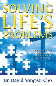 Title: Solving Life's Problems, Author: David Yonggi Cho